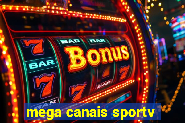 mega canais sportv